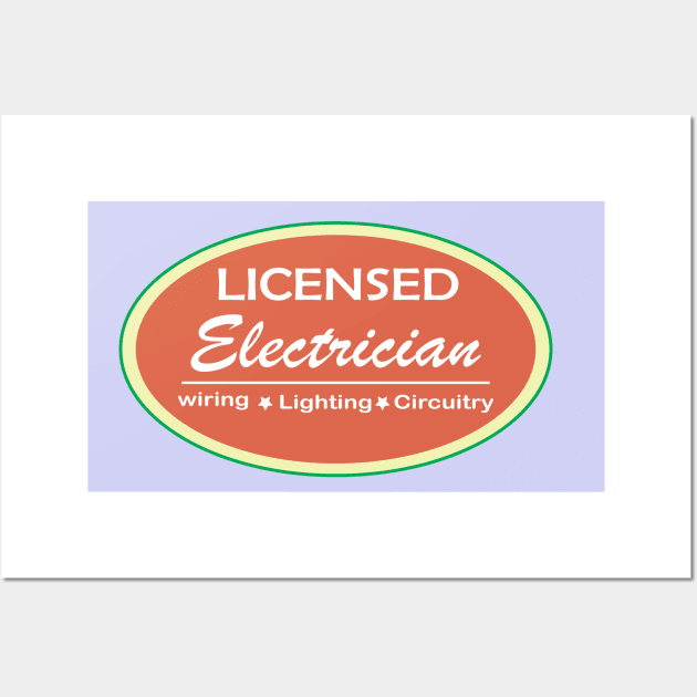 Licensed Electrician promo Sticker for Lighting  wiring and circuit work of Electrician and technicians Wall Art by ArtoBagsPlus